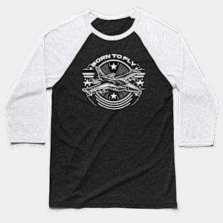 Born to fly Baseball T-Shirt